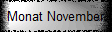 Monat November